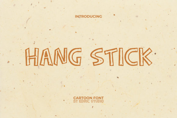 Hang Stick: A Font That Speaks with Character
