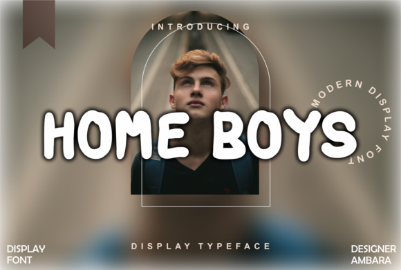 Home Boys: A Font That Elevates Branding