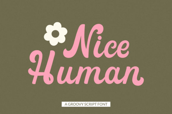 Nice Human: A Font That Speaks Volume