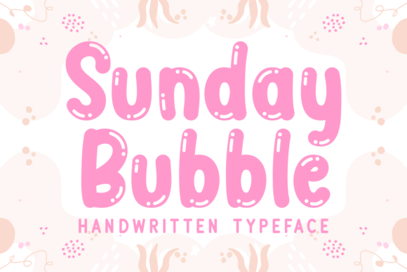 Sunday Bubble: A Font That Elevates Digital Branding
