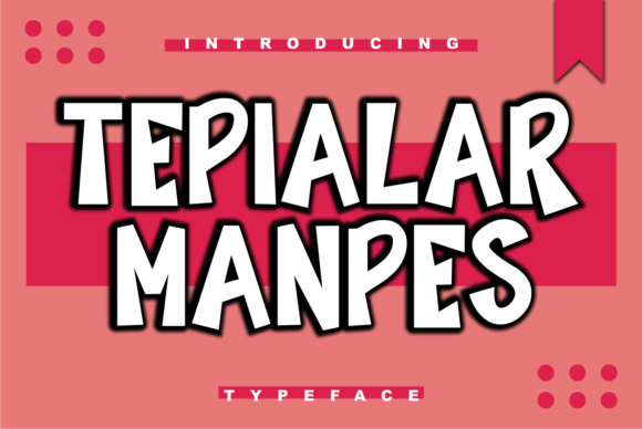 Tepialar Manpes: A Display Font for Editorial Impact